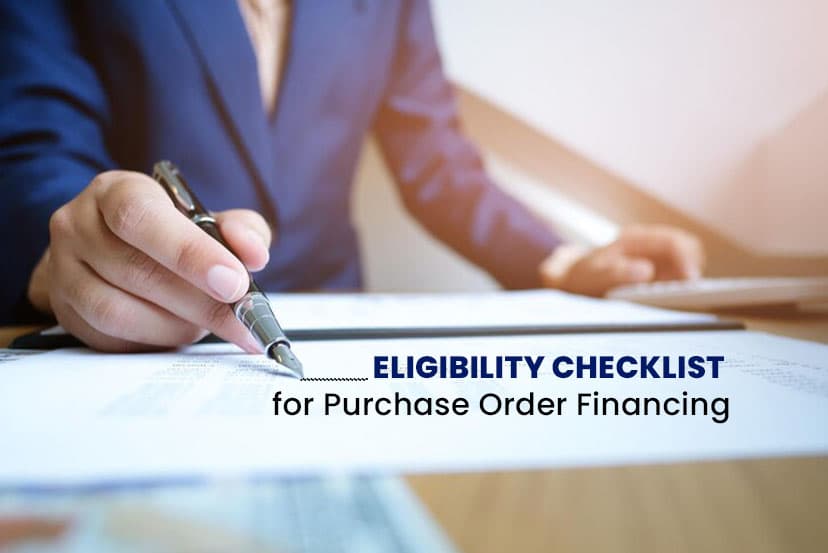 Eligibility Checklist for Purchase Order Financing: What Businesses Must Know