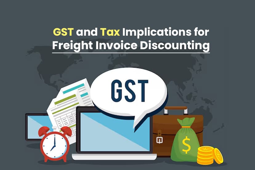GST and Tax Implications for Freight Invoice Discounting