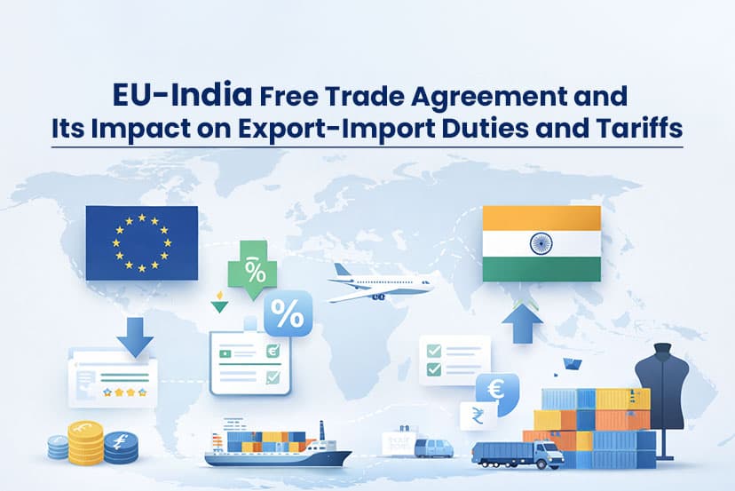 India-EU Free Trade Agreement and Its Impact on Export-Import Duties and Tariffs